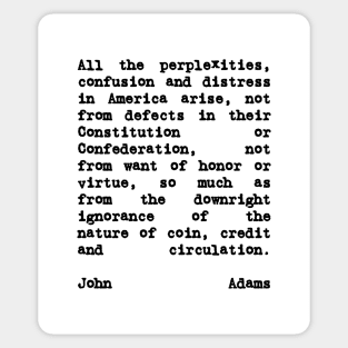 John Adams Quote on Coin Credit and Circulation Sticker